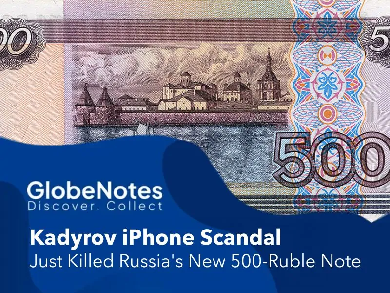 Why The Kadyrov iPhone Scandal Just Killed Russia’s New 500-Ruble Note