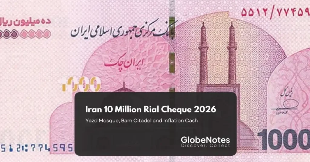 Iran 10 Million Rial Cheque 2026: Yazd Mosque, Bam Citadel and Inflation Cash